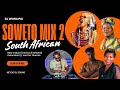 SOWETO MIX 2 SOUTH AFRICAN NTHOMBI MARUMBINI GIRLY MAFURA BRENDA FASIE CHICCO