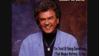 Conway Twitty - I&#39;m Tired Of Being Something (That Means Nothing To You) 1990 HQ