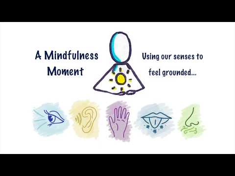 A Mindful Moment... Using our Senses to Feel Grounded