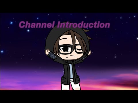 Channel Introduction - GL - Gacha Life