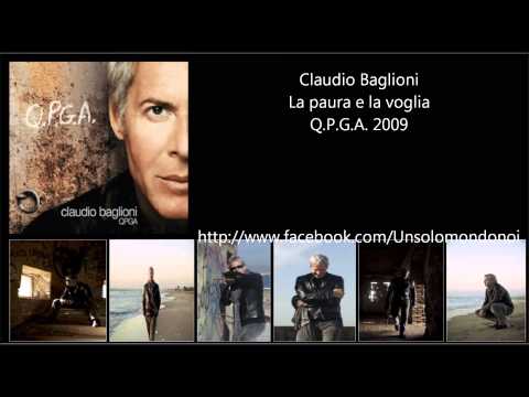CLAUDIO BAGLIONI Ft. G.Baglioni - La paura e la voglia