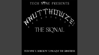 Tech N9ne Presents: NNUTTHOWZE - The Siqnal