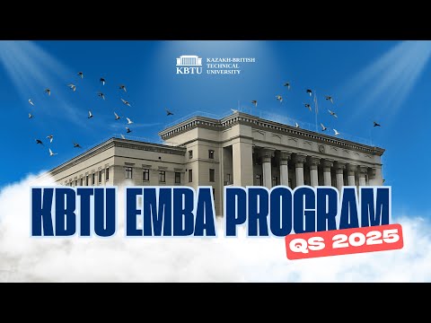 Бизнес-образование EMBA КБТУ-QS 2025 | KBTU EMBA Business Education-QS 2025