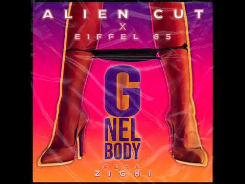 Alien Cut x Eiffel 65 - G Nel Body (feat. Zighi) [Official Video]