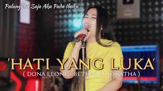 Download lagu HATI YANG LUKA - DONA LEONE | Woww VIRAL Suara Menggelegar Lady Rocker Indonesia | SLOW ROCK mp3