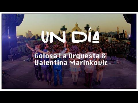 Golosa La Orquesta &  Valentina Marinkovic - Un día