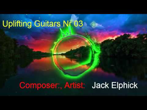 Uplifting Guitars Nr 03◄ Composer --Jack Elphick(Music Pop, ROMANTIC,Acoustic)