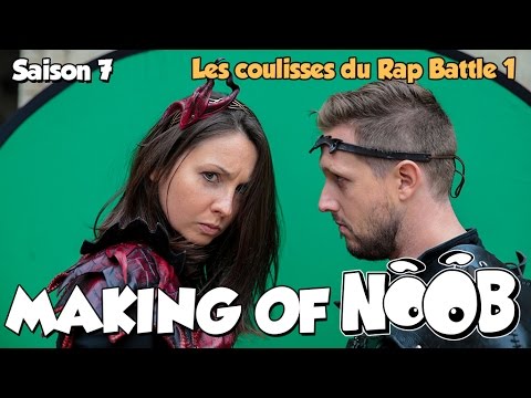 NOOB : MAKING OF SAISON 7 - part 6 - Les coulisses du Rap Battle