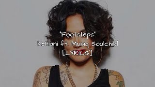 Kehlani - Footsteps ft. Musiq Soulchild (Lyrics)