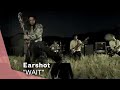 Earshot - Wait (Official Music Video) | Warner Vault