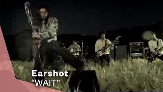 Earshot - Wait video