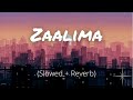 Zaalima Slowed And Reverb Raees Arijit Singh Harshdeep Kaur