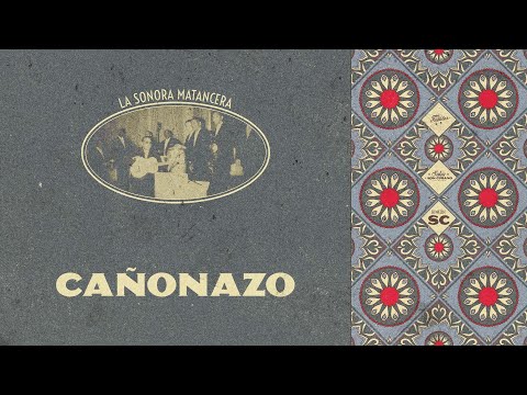 Cañonazo - La Sonora Matancera (Letra) | Son Cubano