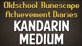 Kandarin Medium Achievement Diary Guide | Oldschool Runescape