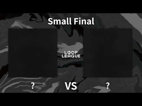【#LLG2025】? vs ? | Battle Round Small Final