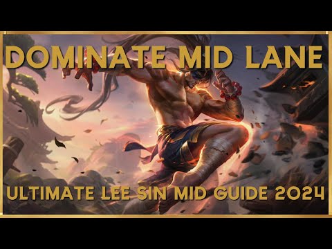 Pro Tips: How to DOMINATE Mid Lane with Lee Sin in League of Legends (Ultimate Guide 2024)
