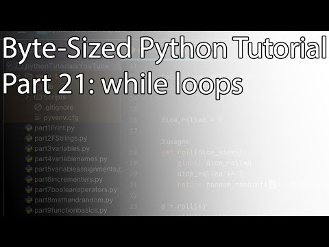 Byte Sized Python Tutorial Part 21 While Loops