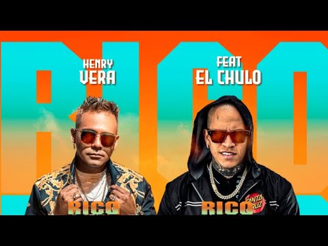 Henry Vera & El Chulo - Rico Rico (Video Oficial)