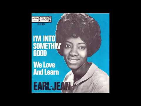 Earl-Jean - I'm Into Somethin' Good