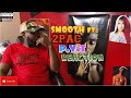 SMOOTH FT. 2PAC- P.Y.T| REACTION🔥🎤😳