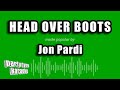 Jon Pardi Head Over Boots Karaoke Version