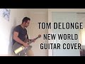 Tom DeLonge - New World (Guitar Cover - Studio ...