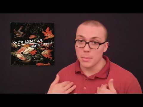 Smith Westerns- Dye It Blonde ALBUM REVIEW