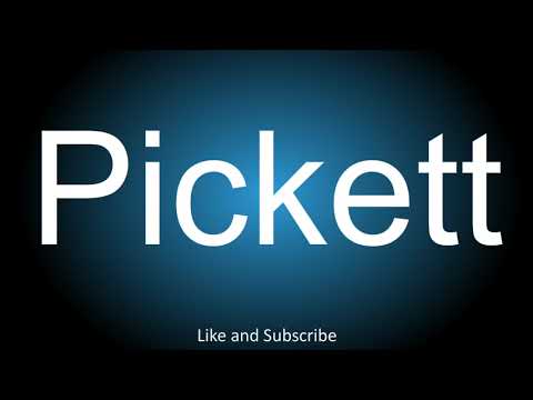 How to correctly pronounce - Pickett.
