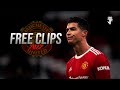 Cristiano Ronaldo ► Free Clips ● Skills & Goals 2022 | HD