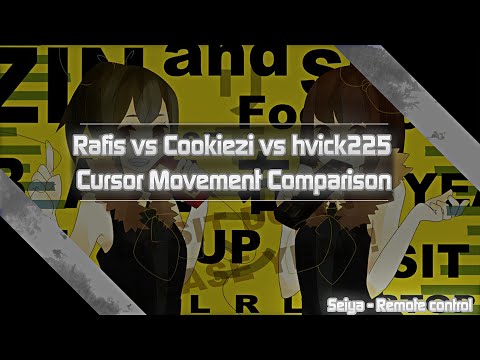 Rafis vs Cookiezi vs hvick225 | Saiya - Remote Control | Cursor movement comparison