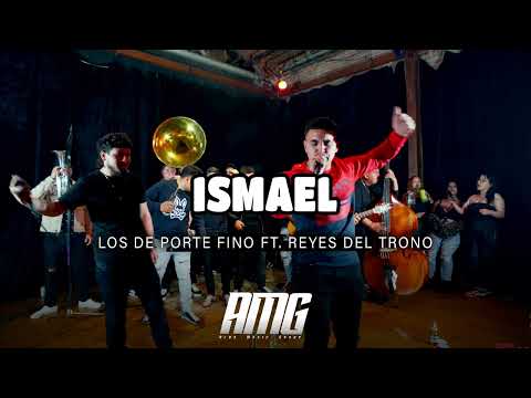 Los De Porte Fino Ft. Reyes Del Trono - Ismael