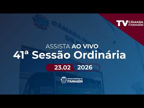 41º SESSÃO ORDINÁRIA - TV CAMARA ITANHAEM