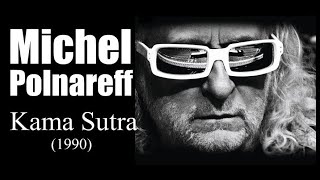 Michel Polnareff - Kama Sutra (1990)