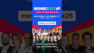Get your tickets to MSNBCLIVE '25 NOW!