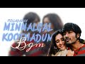 Minnalgal Koothadum Bgm