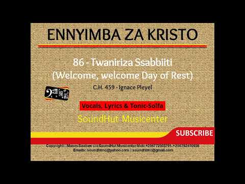 86 Twaniriza Ssabbiiti - Welcome, welcome day of rest