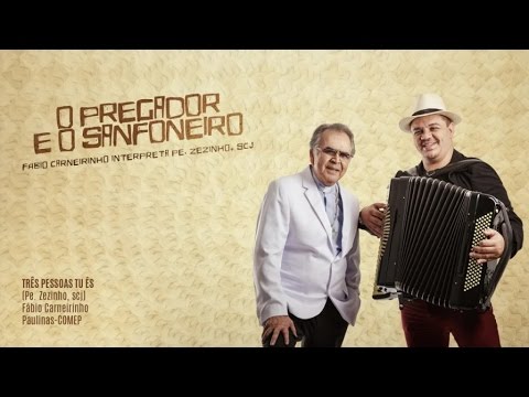 Fábio Carneirinho - Três Pessoas Tu és