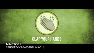 Ninetoes - Finder (Carl Cox Remix Edit)