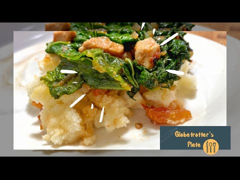 NSHIMA (A TYPE OF “PORRIDGE” MADE FROM CORNMEAL) WITH KALE RELISH - RECIPE FROM ZAMBIA 🇿🇲