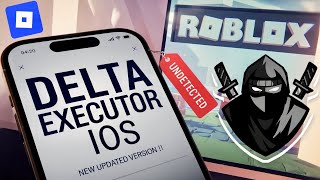 🔥 Delta Executor Mobile NEW Update for Roblox on iOS | Install Best Roblox Executor on iPhone& iPad