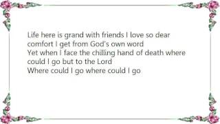 Connie Smith - Where Could I Go But to the Lord Lyrics