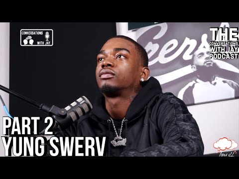Yung Swerv: Respect For the OG’s, Goals and Stormy Nights EP | Conversations with Jay [Part 2]