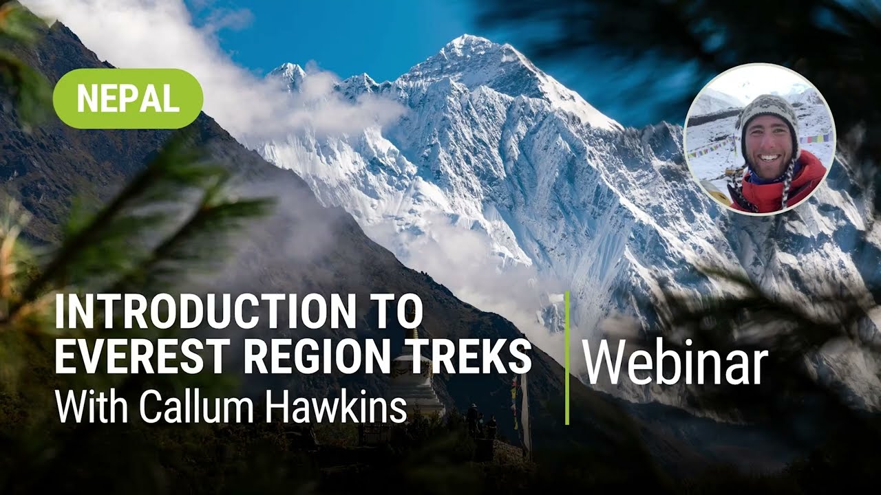 Intro to Everest Region Treks | World Expeditions Webinar
