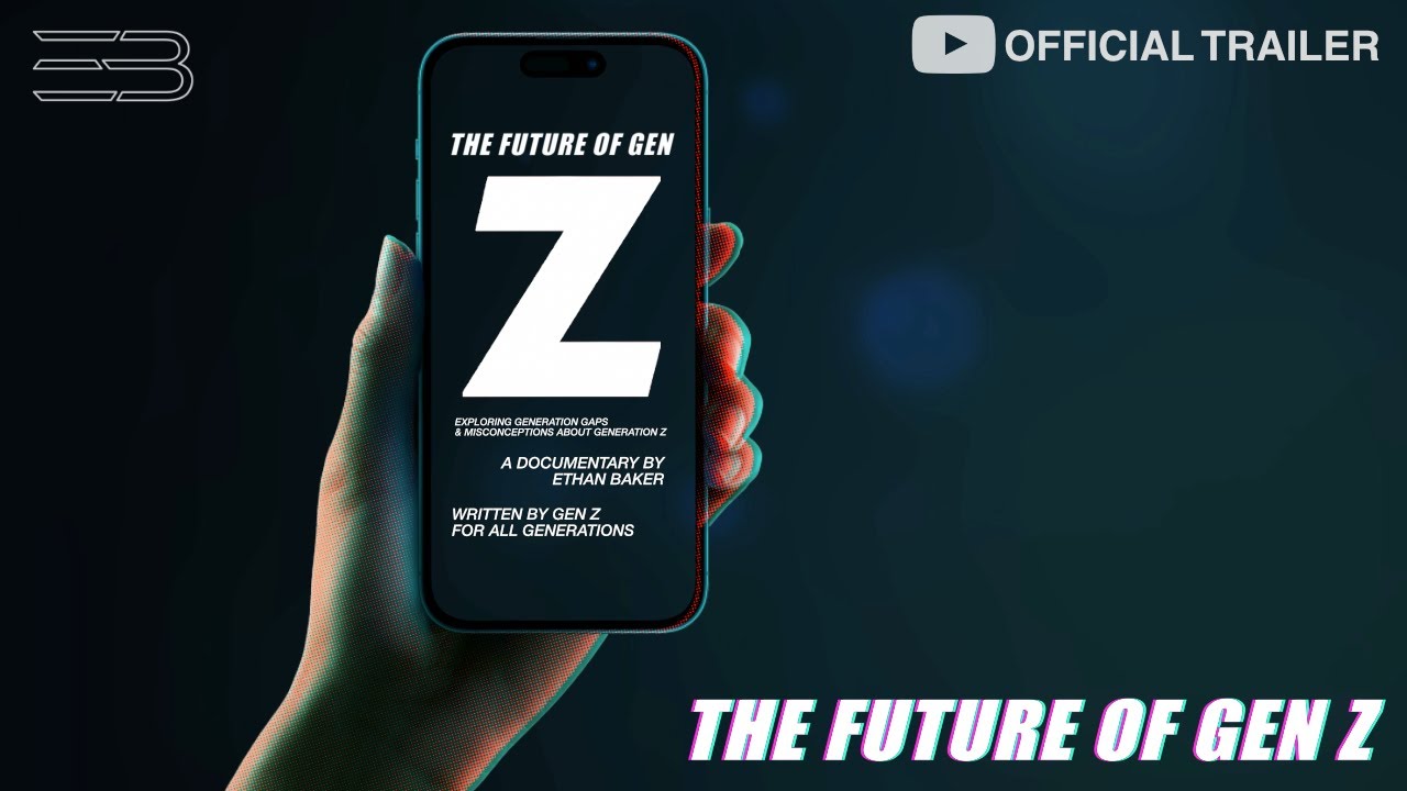 THE FUTURE OF GEN Z | Official Trailer | EB Media