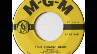 Hank Williams &quot;Your Cheatin&#39; Heart&quot;