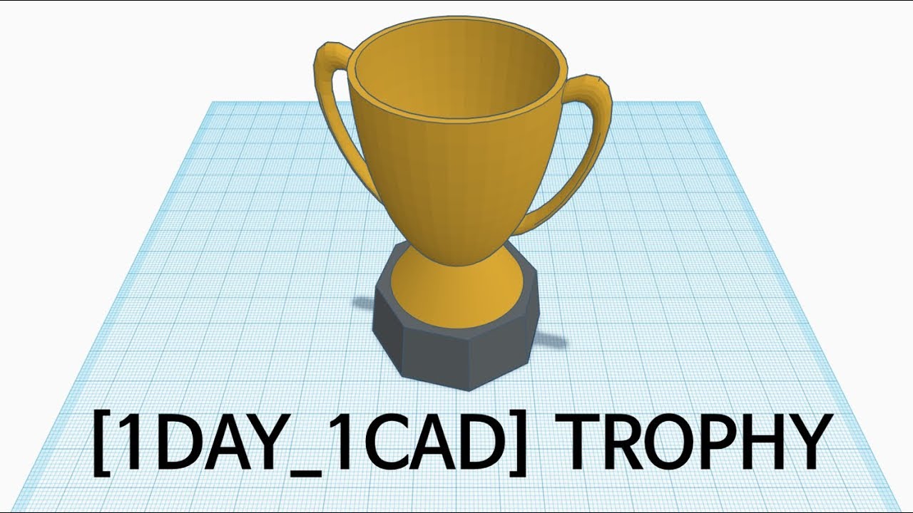[1DAY_1CAD] TROPHY (Tinkercad : Know-how / Style / Education)