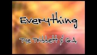 Everything (lyrics) - Tye Tribbett &amp; G.A.