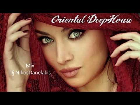 Oriental Ethnic Deep House Mix Hits - 6 - Dj.Nikos Danelakis #Best of Ethnic