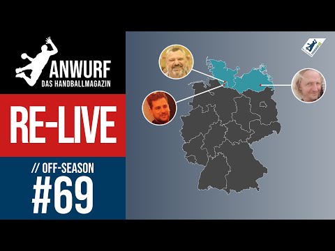 🔴 Re-LIVE 🔴 Anwurf - Das Handballmagazin | Folge #69