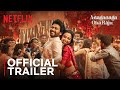Anaganaga Oka Raju Official Trailer Naveen Polishetty Meenakshi Chaudhary Netflix India
